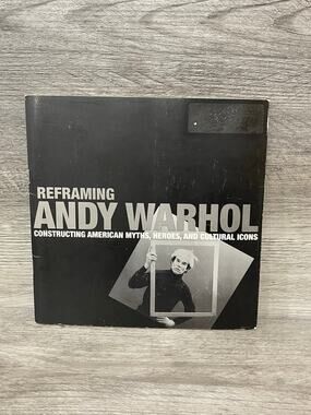 Reframing Andy Warhol 1998 Art Exhibition Catalog University Maryland Pop Art